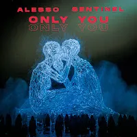 Alesso — Only You Ft Sentinel — обложка